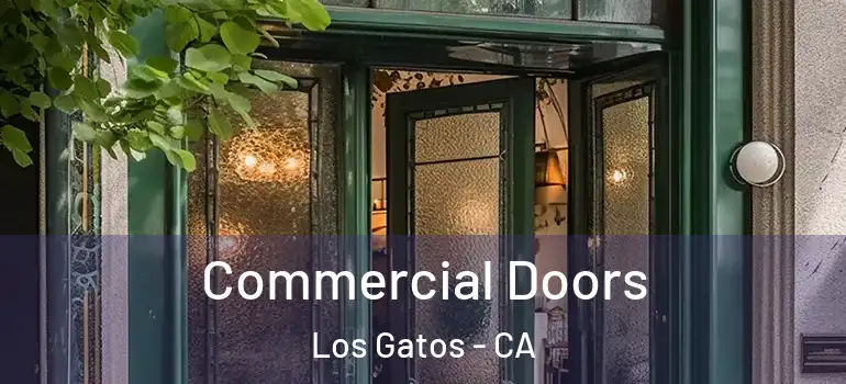  Commercial Doors Los Gatos - CA