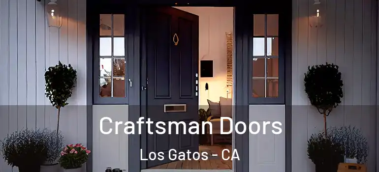  Craftsman Doors Los Gatos - CA