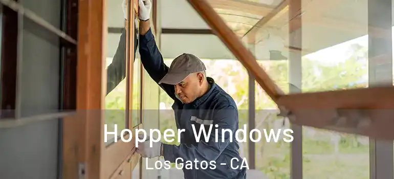  Hopper Windows Los Gatos - CA