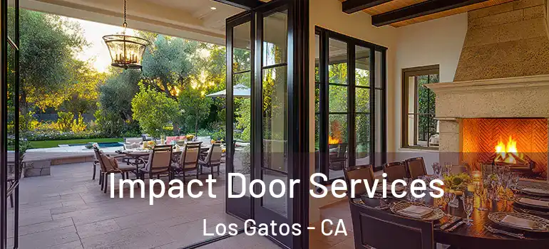  Impact Door Services Los Gatos - CA